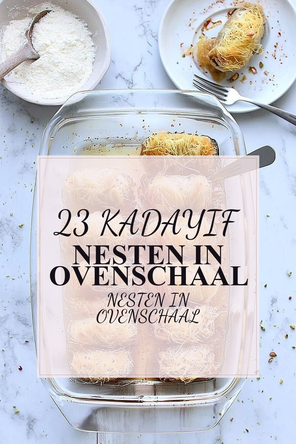 Kadayif Nesten in Ovenschaal