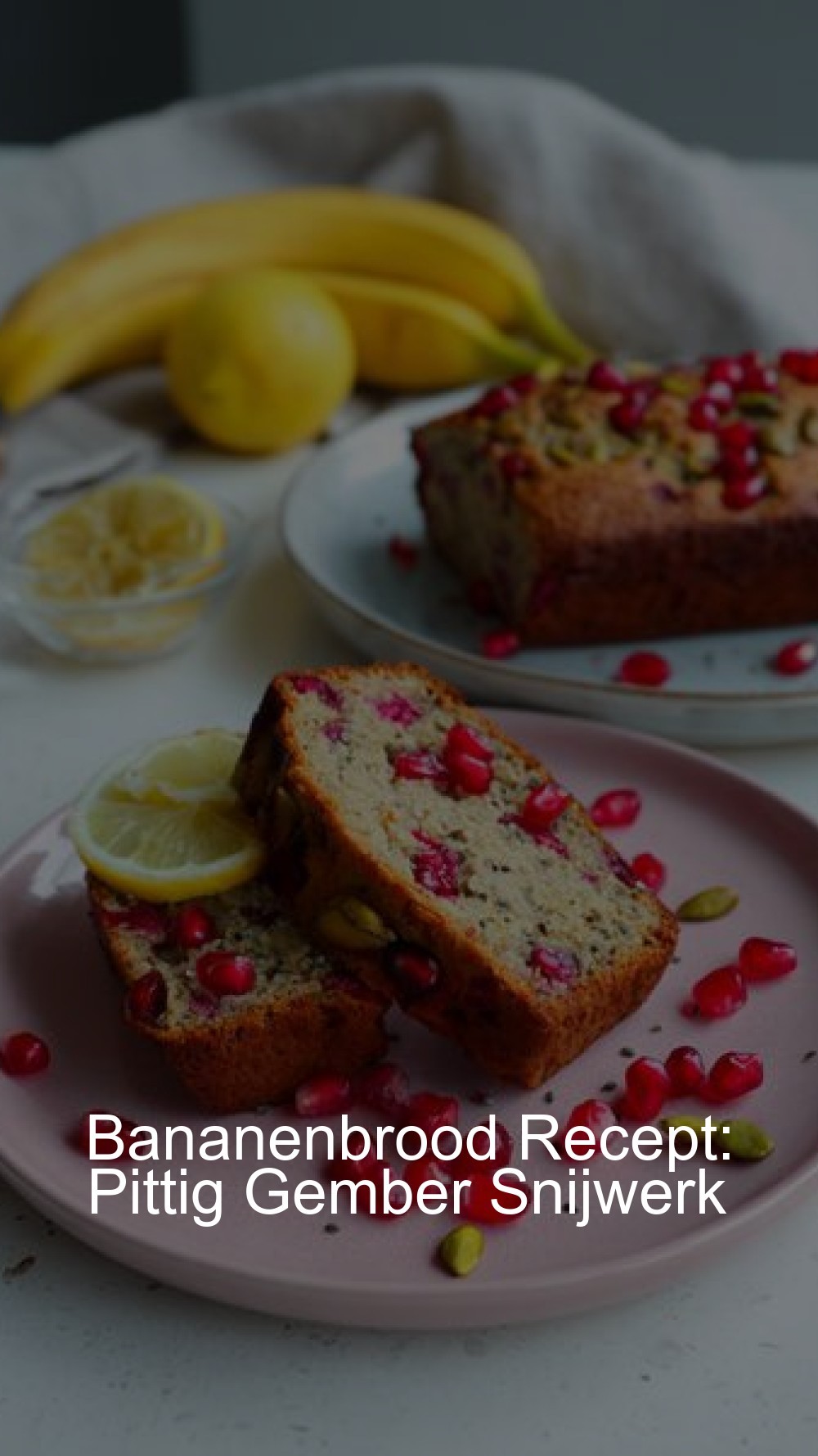 Bananenbrood Recept: Pittig Gember Snijwerk