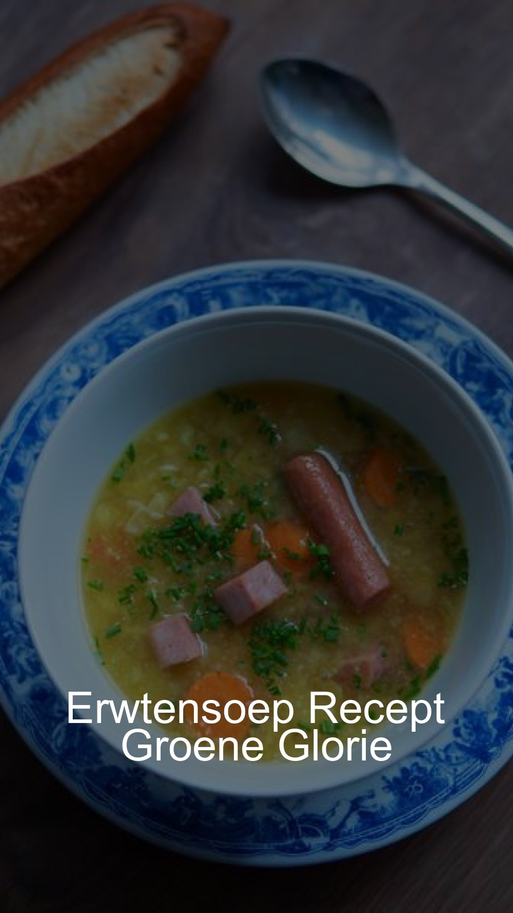 Erwtensoep Recept Groene Glorie