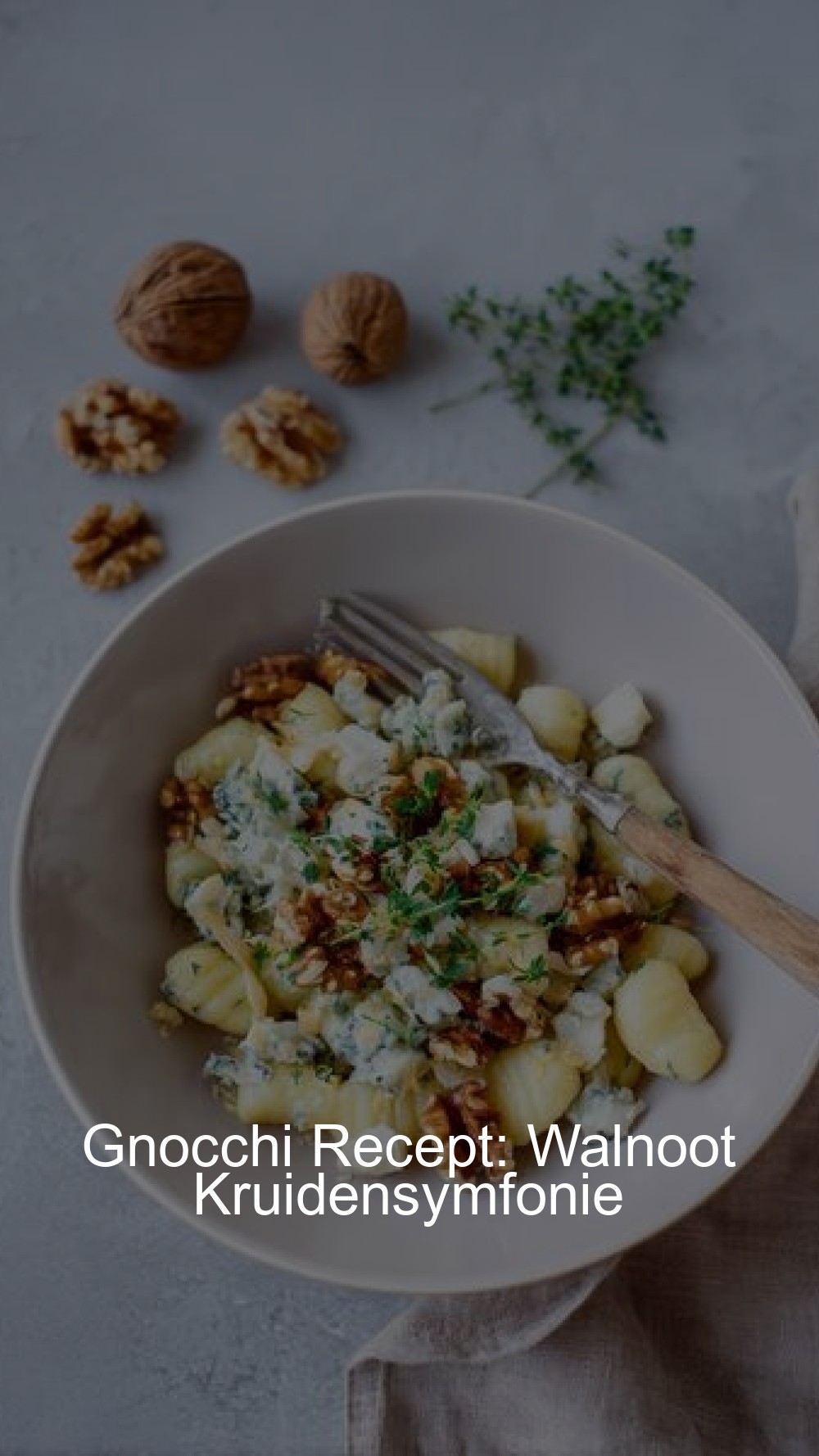 Gnocchi Recept: Walnoot Kruidensymfonie