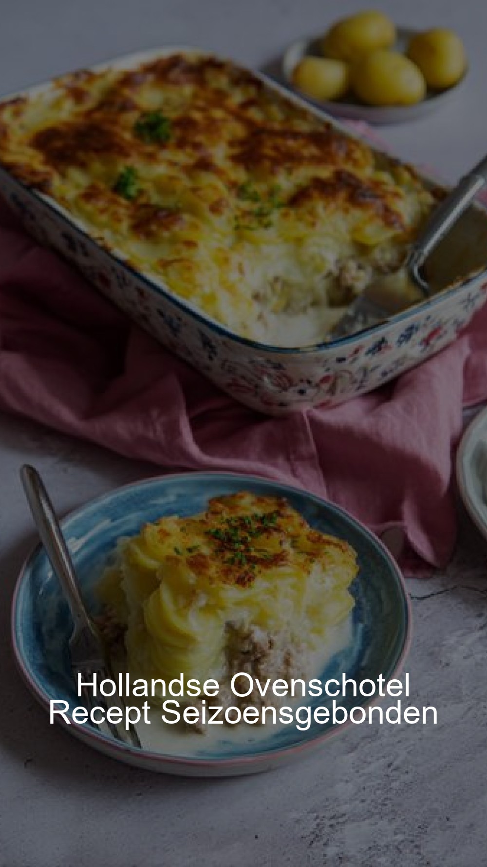 Hollandse Ovenschotel Recept Seizoensgebonden
