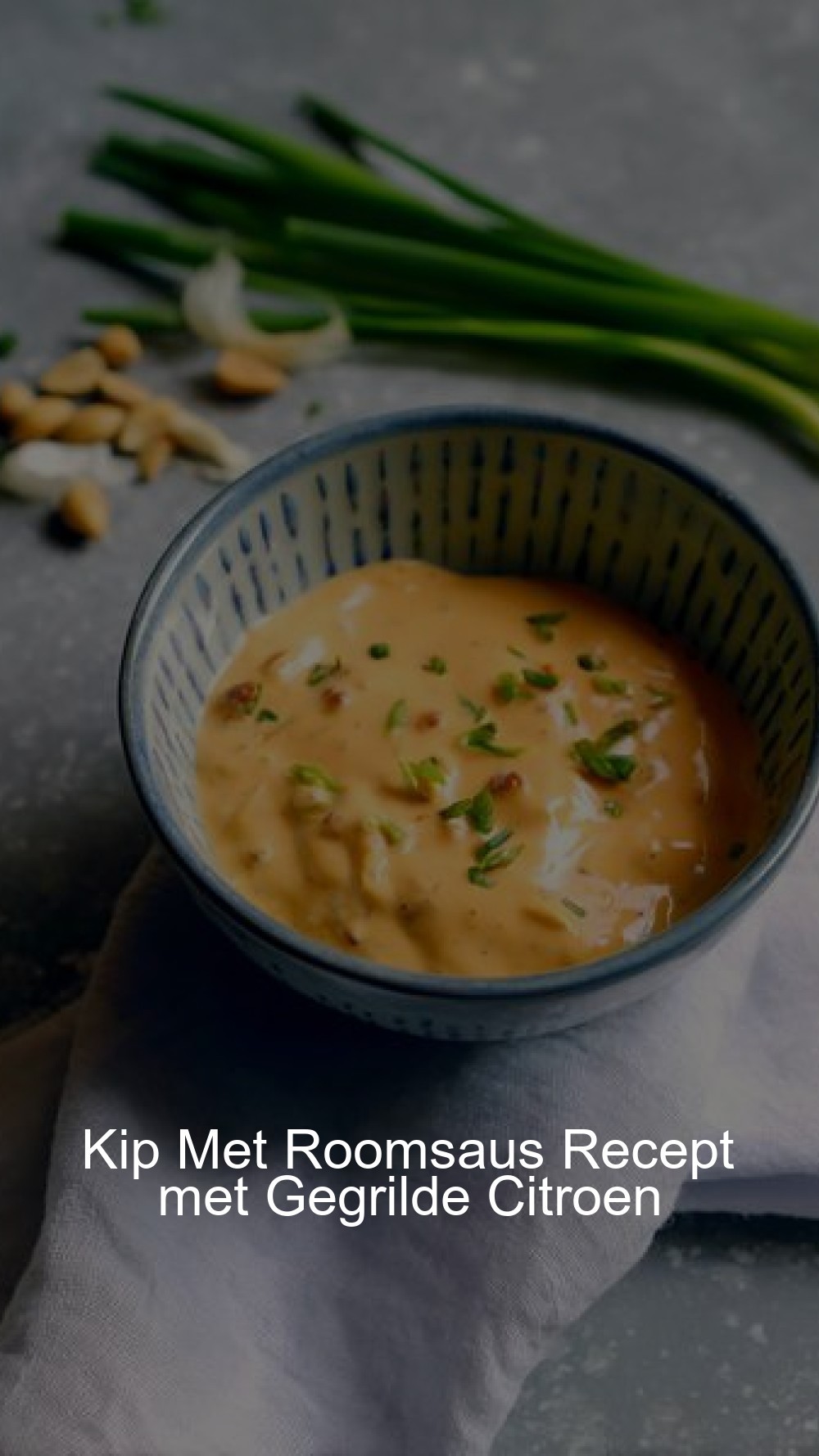 Kip Met Roomsaus Recept met Gegrilde Citroen