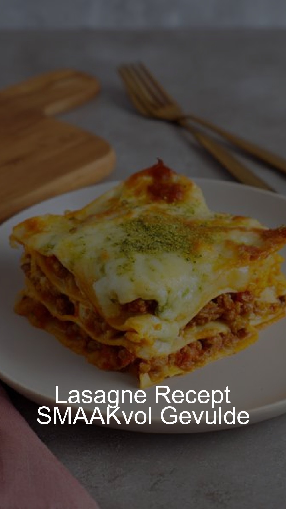 Lasagne Recept SMAAKvol Gevulde