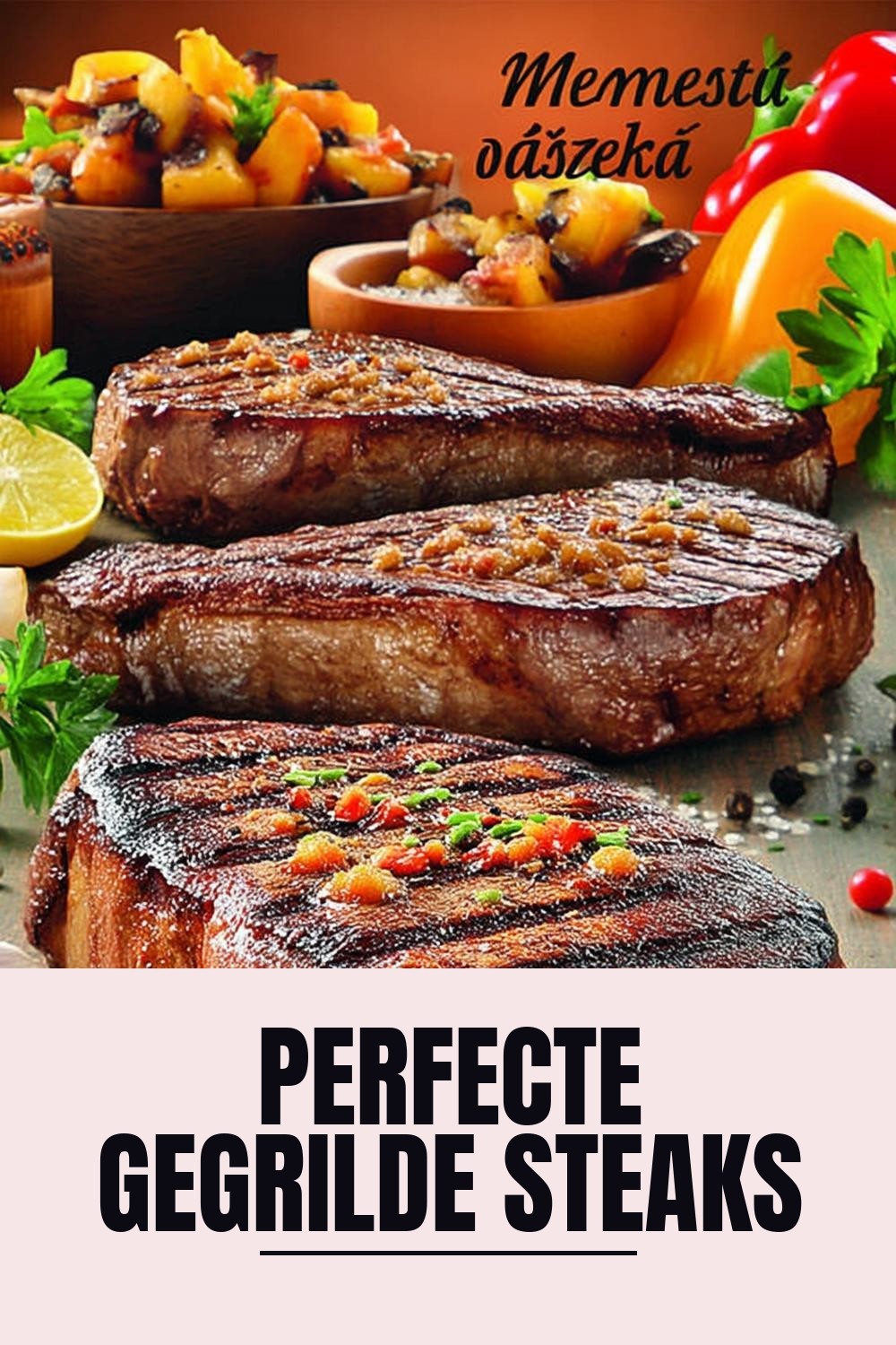 Perfecte Gegrilde Steaks