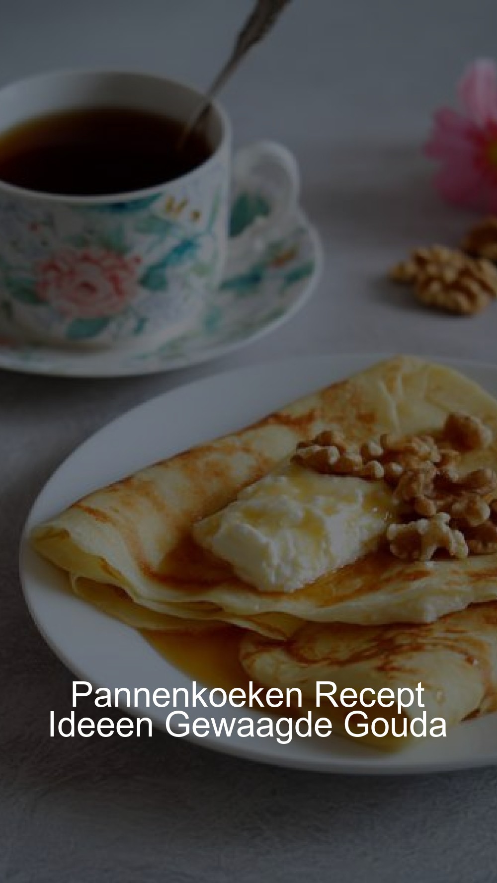 Pannenkoeken Recept Ideeen Gewaagde Gouda