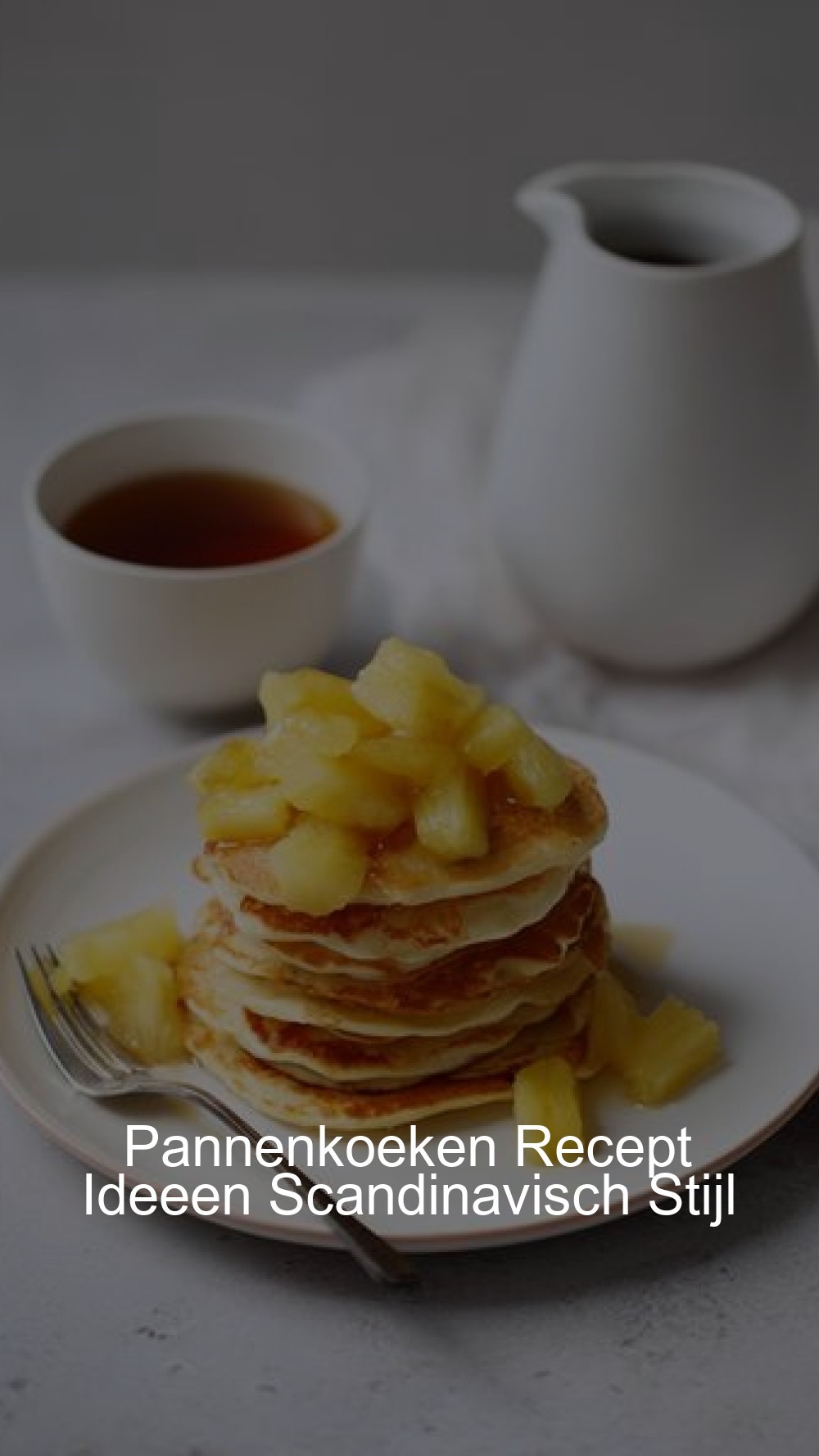 Pannenkoeken Recept Ideeen Scandinavisch Stijl