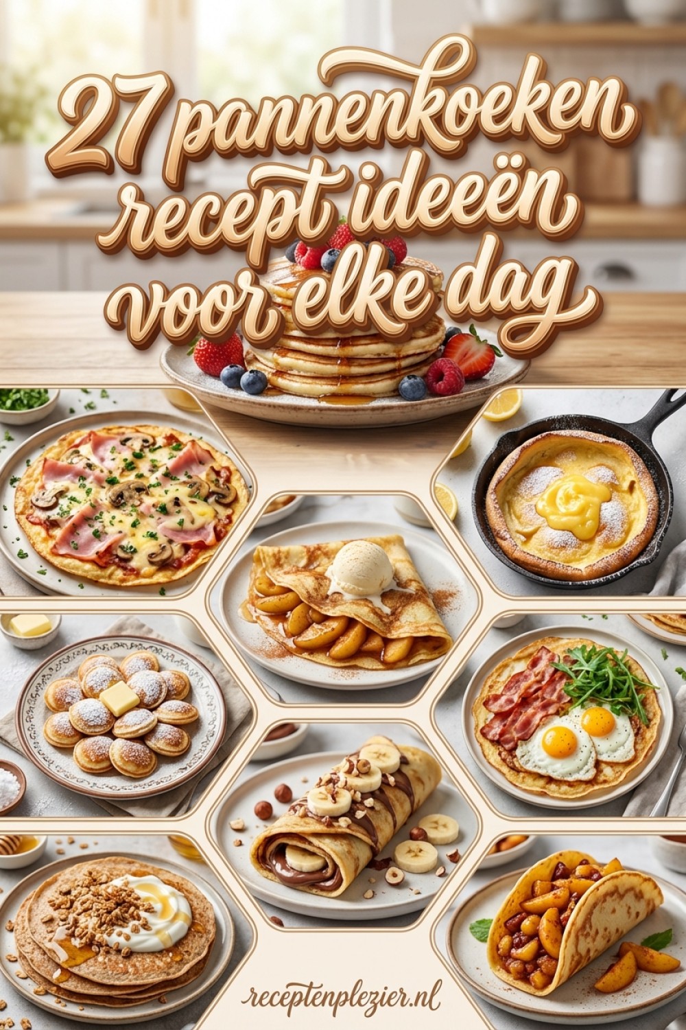 27 pannenkoeken recept ideeën voor elke dag