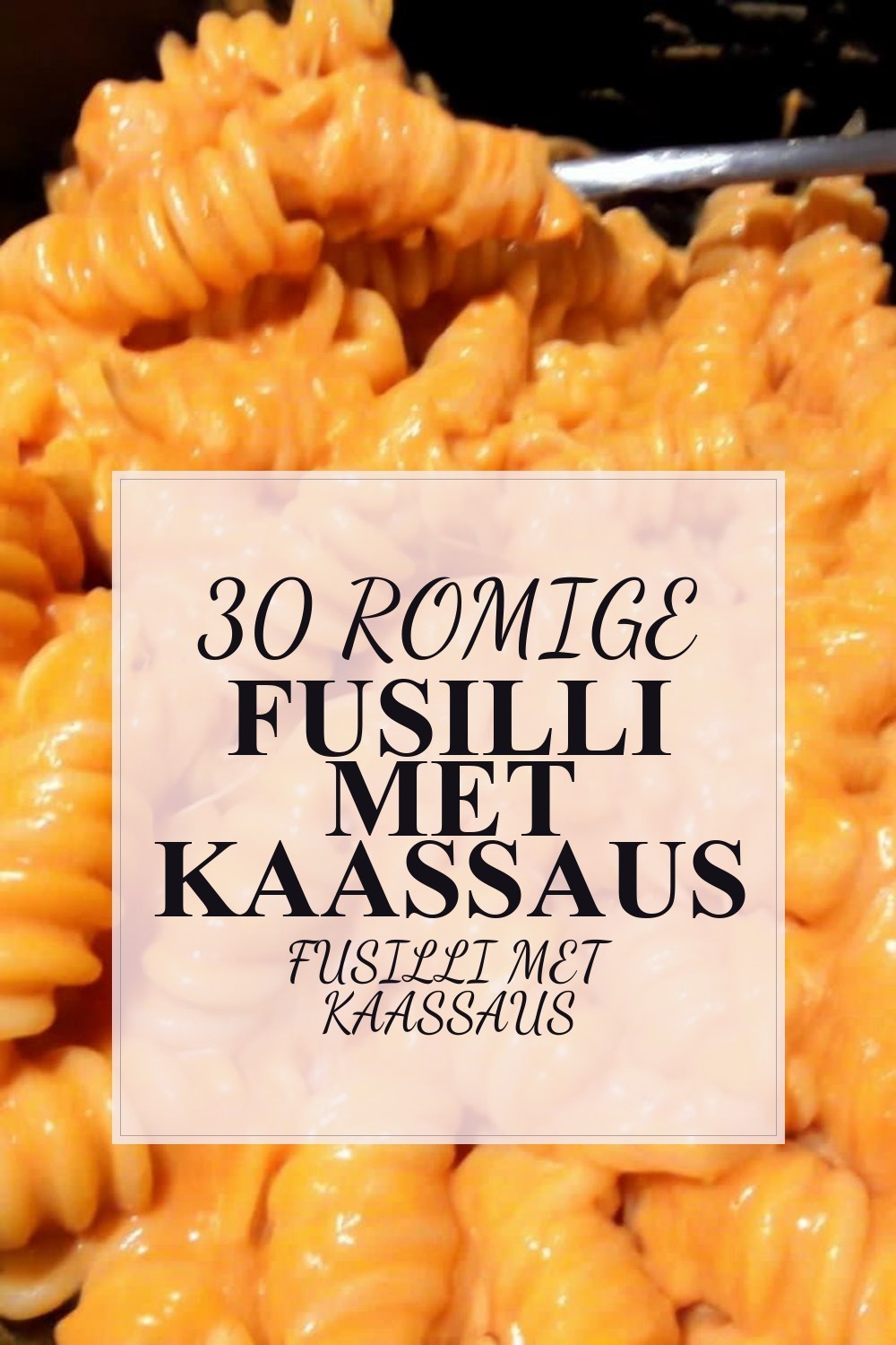Romige fusilli met kaassaus