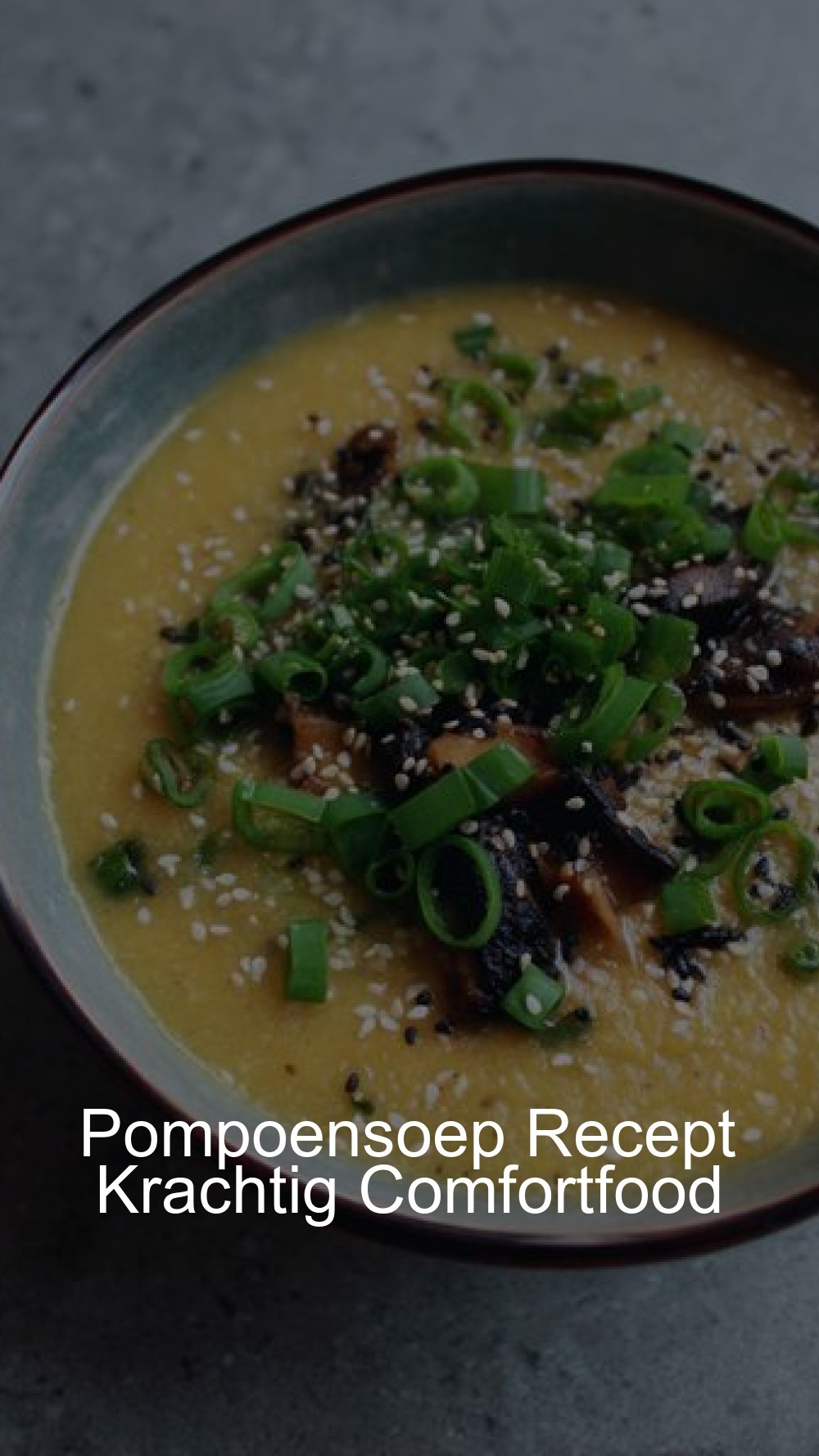 Pompoensoep Recept Krachtig Comfortfood