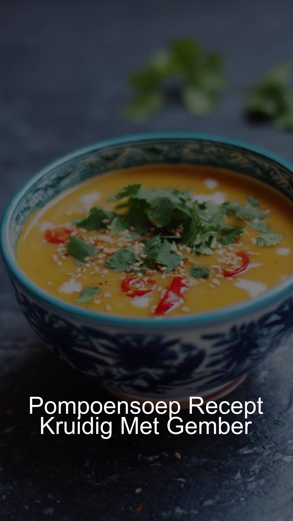 Pompoensoep Recept Kruidig Met Gember