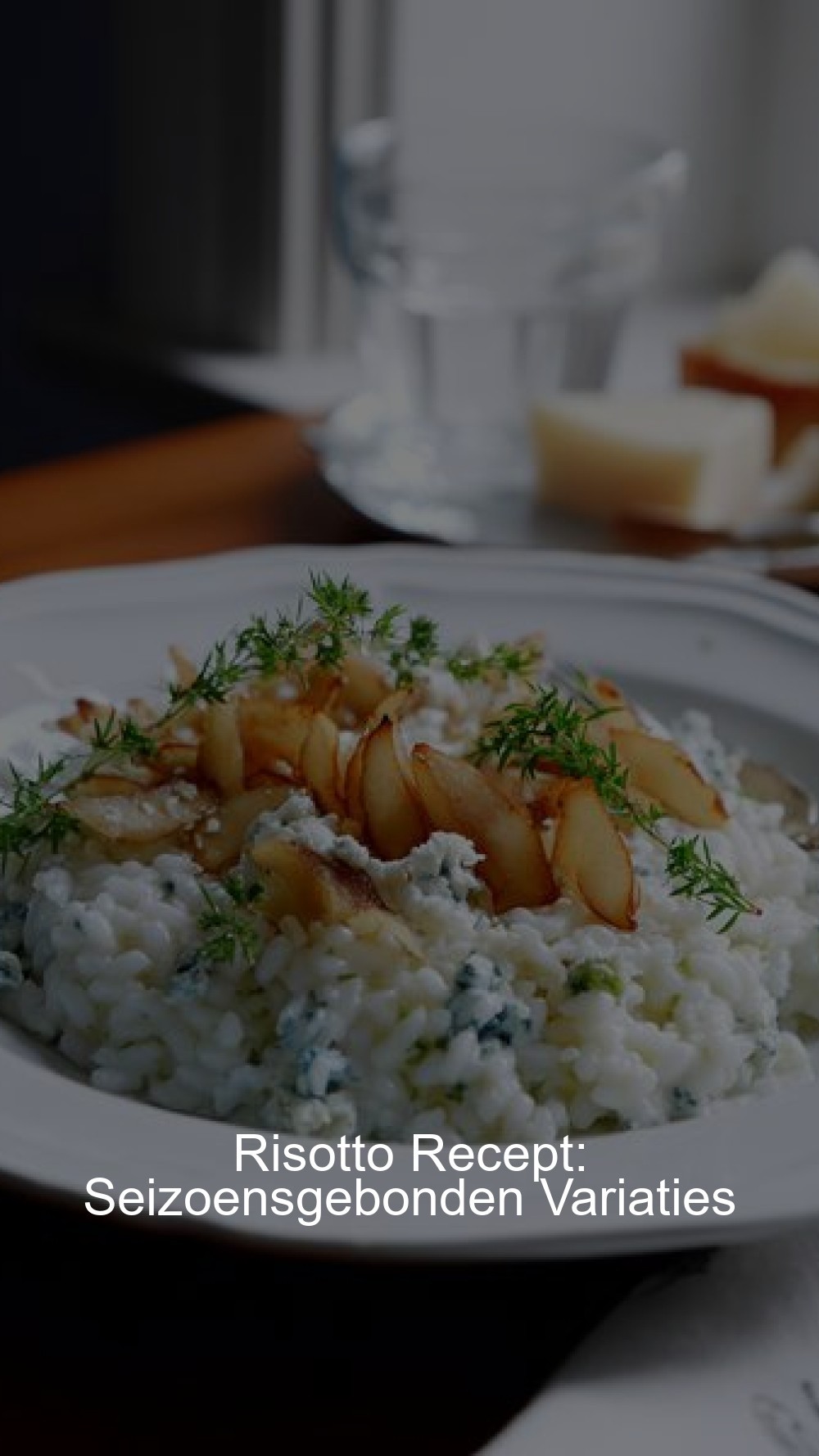 Risotto Recept: Seizoensgebonden Variaties