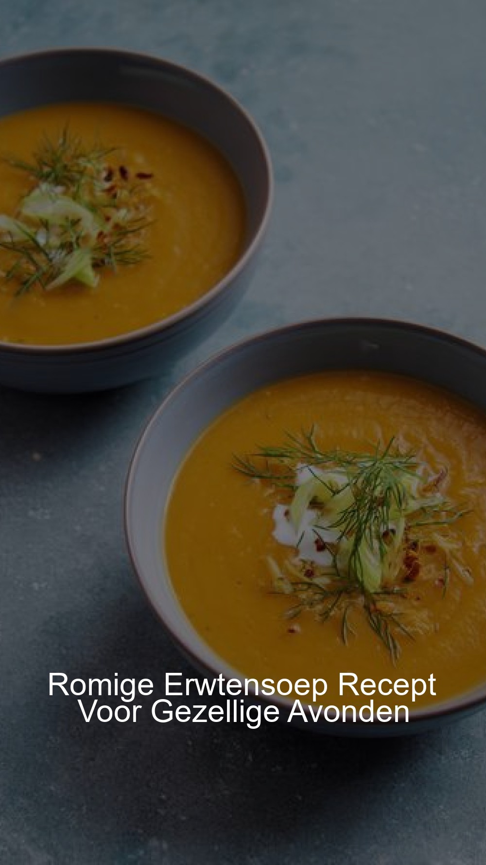 Romige Erwtensoep Recept Voor Gezellige Avonden