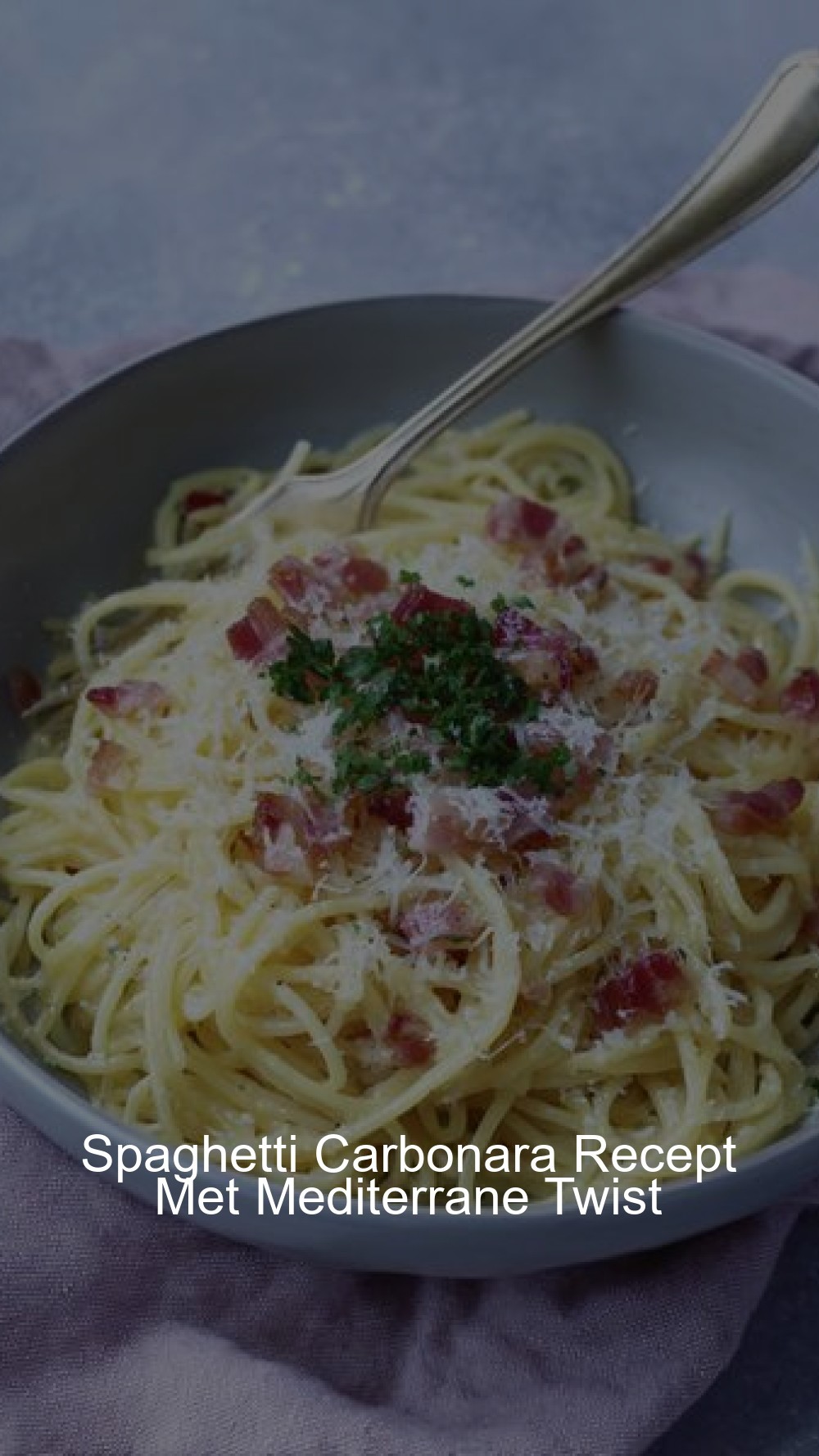 Spaghetti Carbonara Recept Met Mediterrane Twist