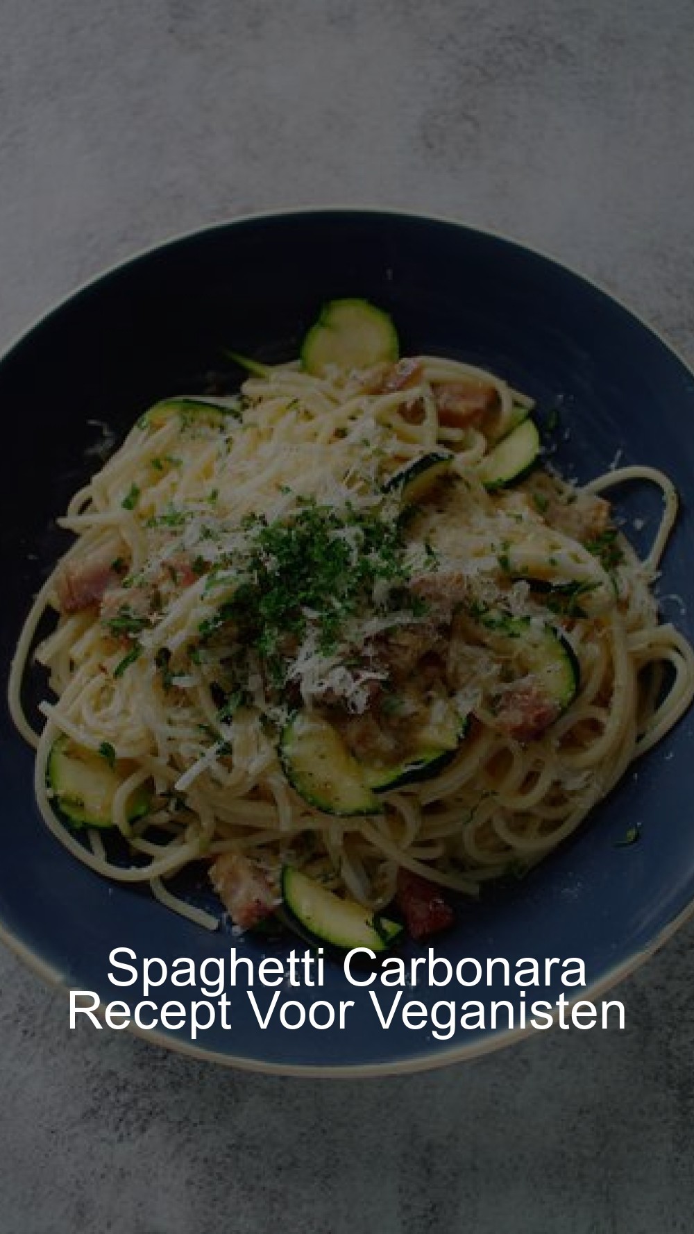 Spaghetti Carbonara Recept Voor Veganisten