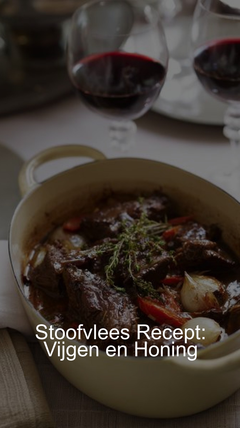 Stoofvlees Recept: Vijgen en Honing