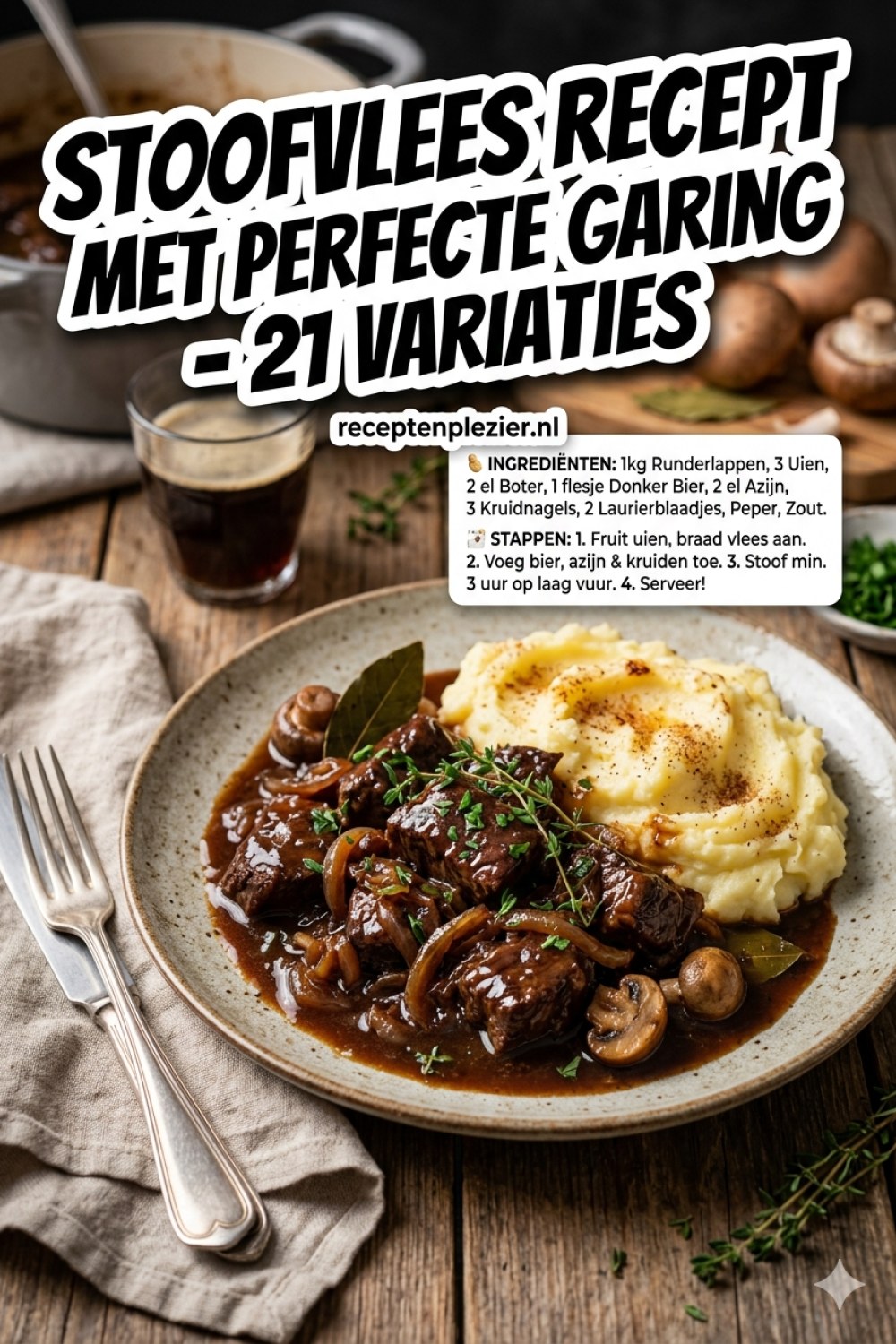 Stoofvlees Recept - 21 Variaties En Perfecte Garing