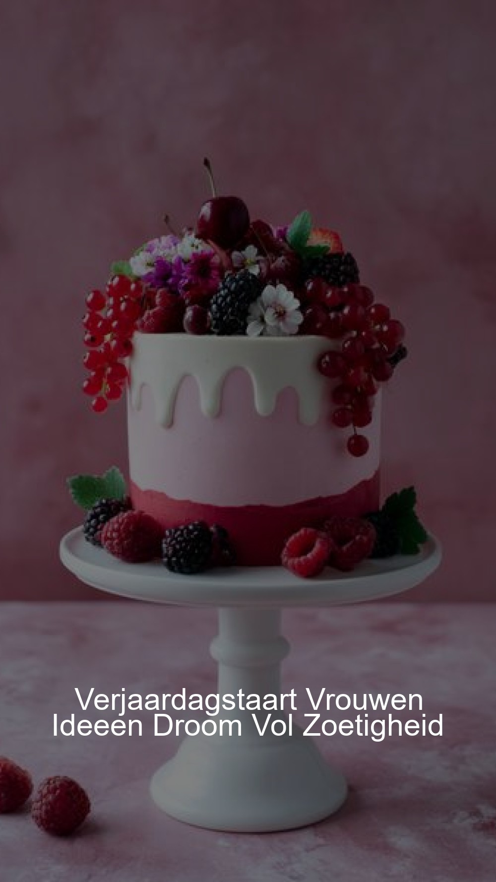 Verjaardagstaart Vrouwen Ideeen Droom Vol Zoetigheid